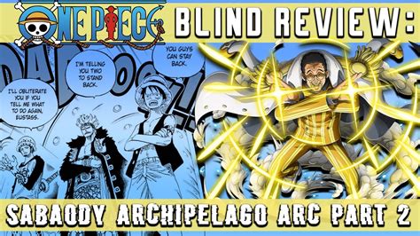 One Piece Blind Review Sabaody Archipelago Arc Part 2 Youtube