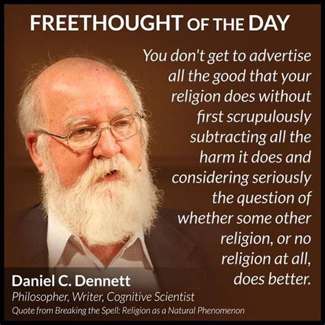 Daniel C Dennett Scientist Quote Losing My Religion Religion