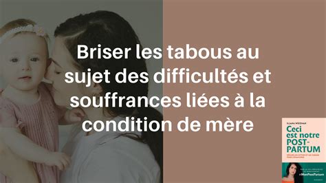 Briser Les Tabous Au Sujet Des Difficultés Et Souffrances Liées à La