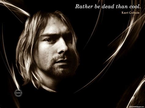 Cool Kurt Cobain Quotes Quotesgram