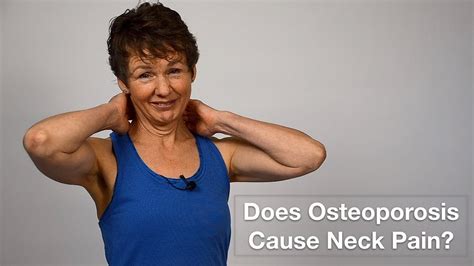 Does Osteoporosis Cause Neck Pain Youtube