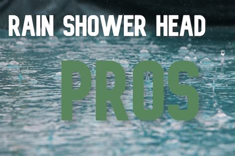 Rain Shower Head Pros And Cons To Know Before Buying