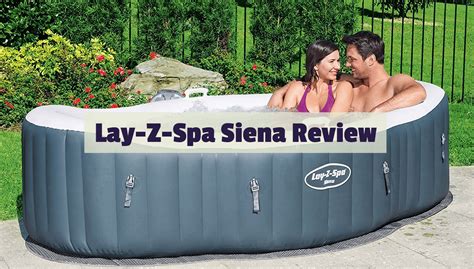 Lay Z Spa Siena Inflatable Hot Tub Review Inflatable Hot Tub Reviews The Best Blow Up Hot Tubs