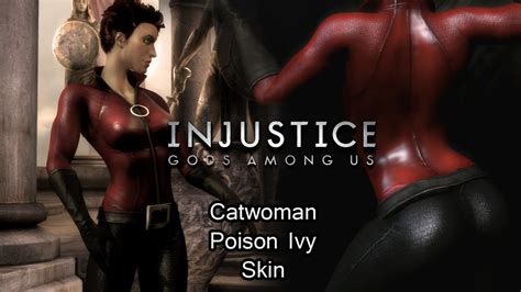 Sexy Catwoman Poison Ivy Skin Injustice Gods Among Us Youtube