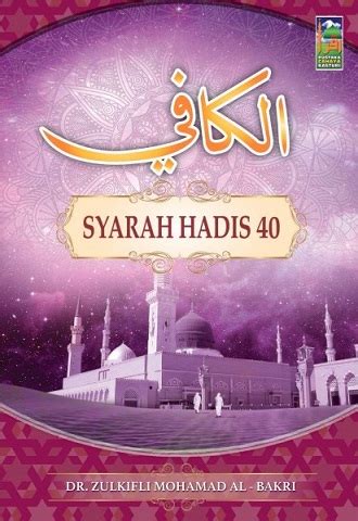 You can choose the syarah 40 hadits arbain nawawi apk version that suits your phone, tablet, tv. Buku Islamik Diskaun: Al-Kafi Syarah Hadis 40 ~ Dr ...