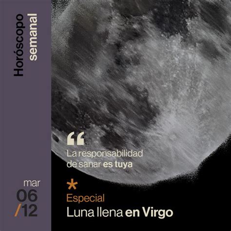 Horóscopo De La Semana Del 06 Al 12 De Marzo Especial De La Luna Llena