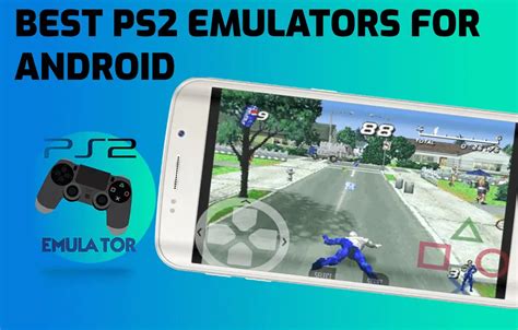 15 Best Ps2 Emulators For Android Gaming Mow