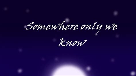 Intro Somewhere Only We Know Youtube