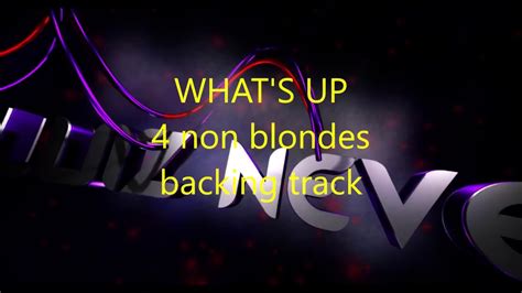 Backing Track What S Up Non Blondes With Chords And Voice No