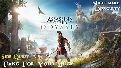Assassin S Creed Odyssey Side Quest Fang For Your Buck Walkthrough