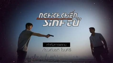 nghịch chiến sinh tử tập 1 lồng tiếng phim thái lan video dailymotion