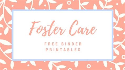Foster Care Binder Free Printables Foster Care The Fosters Co