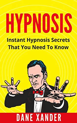 Hypnosis Instant Hypnosis Secrets You Need To Know Hypnosis Hypnosis