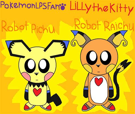 Robot Pichu And Robot Raichu By Pokemonlpsfan On Deviantart
