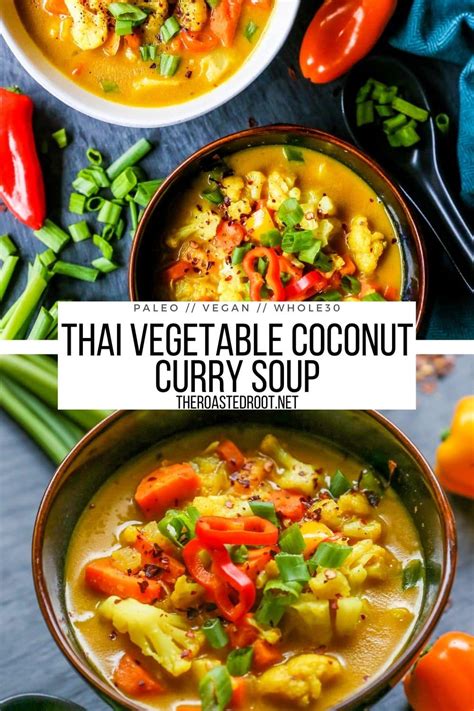 Vegetable Coconut Curry Soup Vegan Paleo The Roasted Root