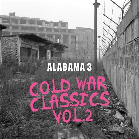 Alabama 3 Cold War Classics Vol 2 Vinyl Norman Records Uk