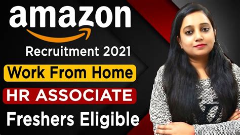 Amazon Recruitment 2021 Work From Home Jobs Hr Associate Fresher