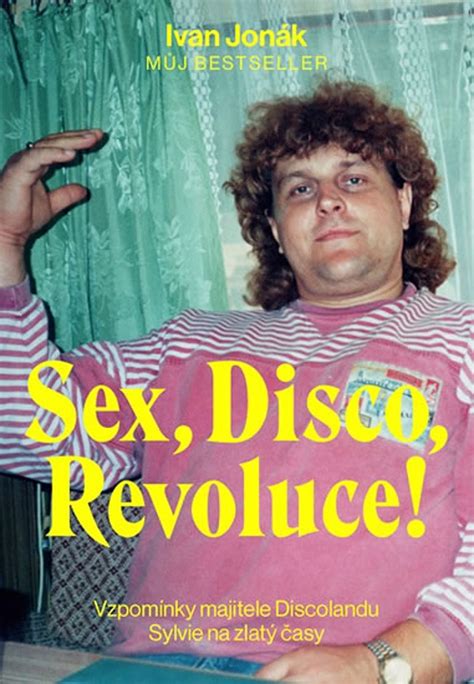 Sex Disco Revoluce Internetové Knihkupectví Knihycz