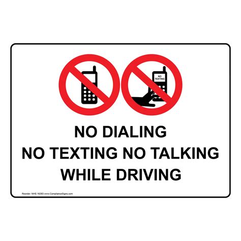 Traffic Safety Sign No Dialing No Texting No Talking While Driving