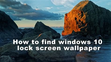 How To Find Windows Lock Screen Wallpaper YouTube