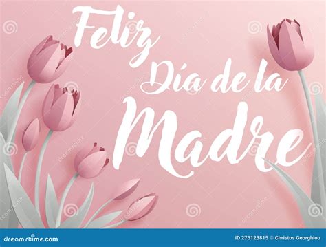 Mothers Day Spanish Feliz Dia De La Madre Design Stock Vector