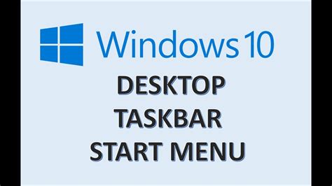 Windows 10 Taskbar Desktop Start Menu How To Change And Customize