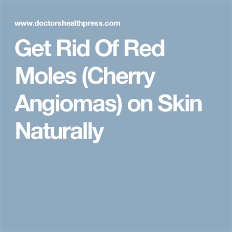 Does apple cider vinegar remove moles? Get Rid Of Red Moles (Cherry Angiomas) on Skin Naturally ...