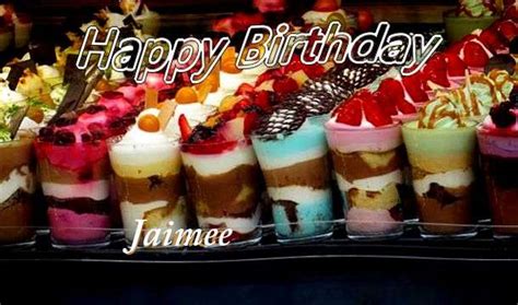 Happy Birthday Jaimee Song With Cake Images