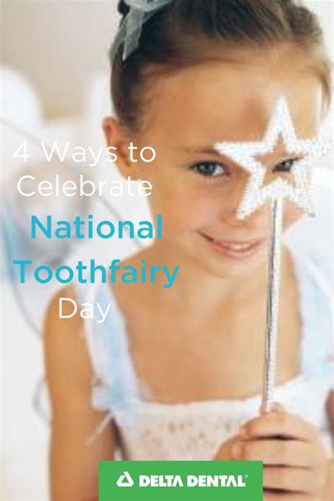 4 Ways To Celebrate National Tooth Fairy Day Delta Dental Of Arizona