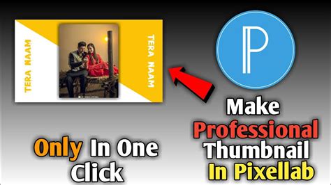 How To Make Thumbnail For Youtube Pixellab Thumbnail Editing Youtube