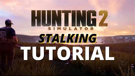 Hunting Simulator 2 How To Play Beginner Guide Tutorial With Tips