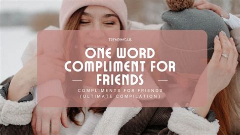 62 Compliments For Friends Ultimate Compilation Trending Us