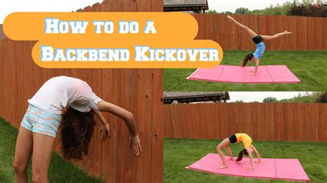 How To Do A Backbend Kickover Youtube