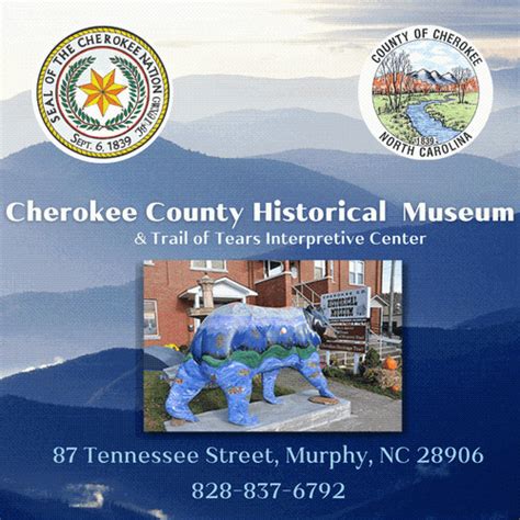 Cherokee County Historical Museum And Trails Of Tears Interpretive Center