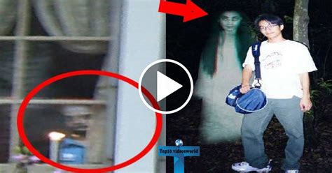top 10 real ghost sightings on cctv unbelievable mysterious scary ghost videos scary ghost