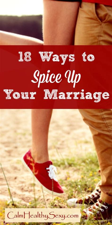 18 ways to spice up your marriage marriage tips spice things up