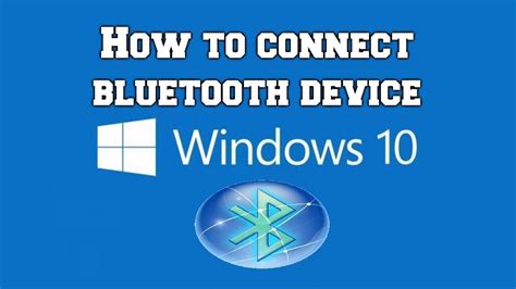 How To Connect Bluetooth Device In Windows 10 Guide