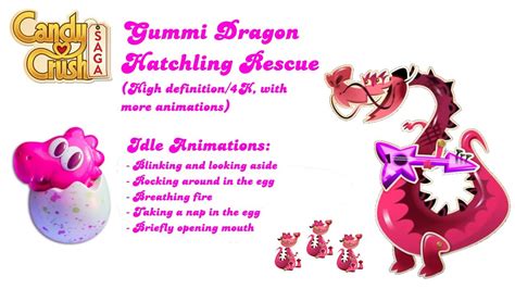Candy Crush Saga Gummi Dragon Hatchling Idle Animations High