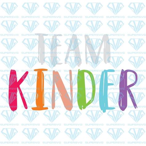 Team Kinder Svg Files For Silhouette Files For Cricut Svg Dxf Eps Png