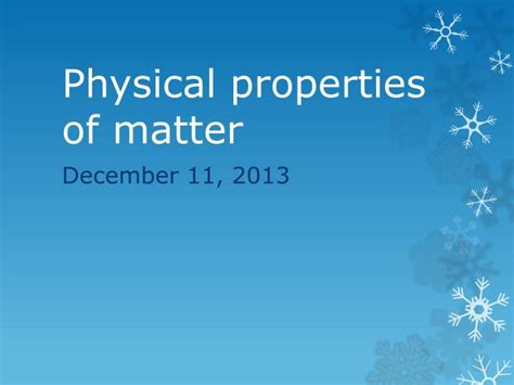 Ppt Physical Properties Of Matter Powerpoint Presentation Free