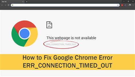 How To Fix Err Connection Timed Out Chrome Error Techiviki