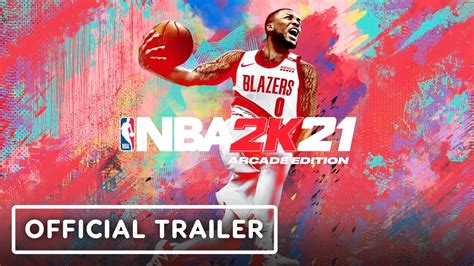 Nba 2k21 Arcade Edition Official Launch Trailer Youtube