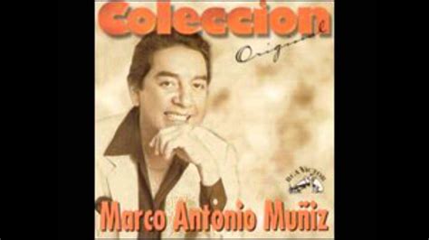 Marco antonio muñiz (born 3 march 1933) is a singer from jalisco, mexico. Marco Antonio Muñiz Mala Ley - YouTube