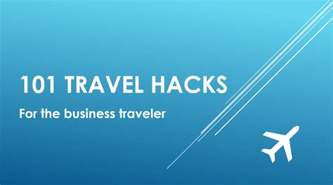 101 Business Travel Hacks The Ultimate List Of Travel Hacks