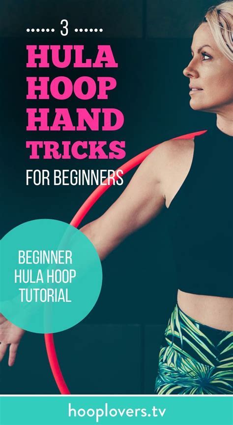 Beginner Hula Hoop Tutorial 3 Hand Tricks Hula Hoop Hula Hula