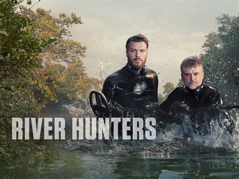 Watch River Hunters S1 Prime Video