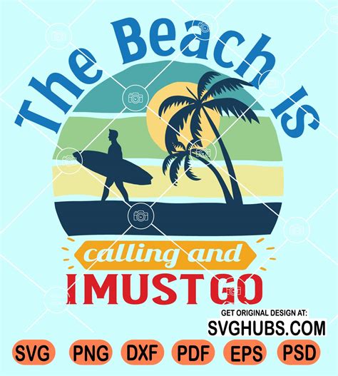 The beach is calling and I must go svg, Beach shirt svg, beach vibes