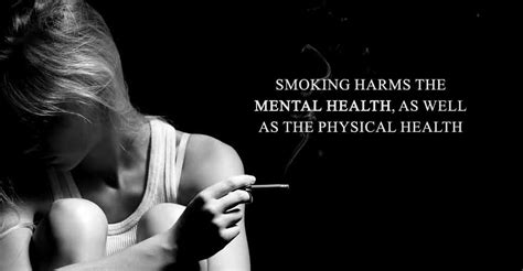 Smoking Harms The Mental Health As Well As The Physical Health