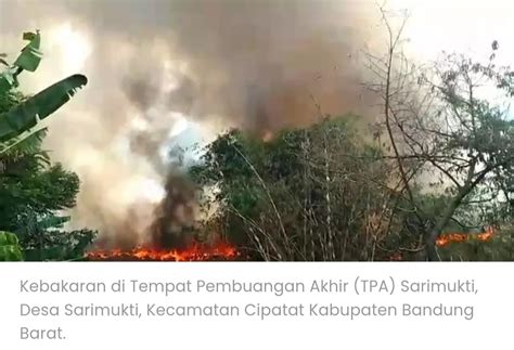 Perhutani Bandung Utara Pastikan Kebakaran Di Lahan TPA Sarimukti