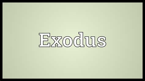 Exodus Meaning Youtube